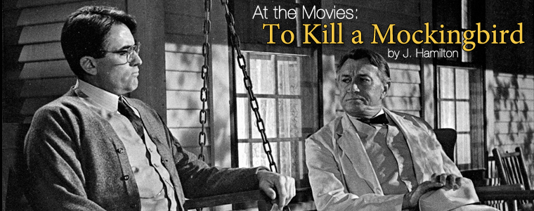 Post image for At the Movies: To Kill a Mockingbird on the Big Screen