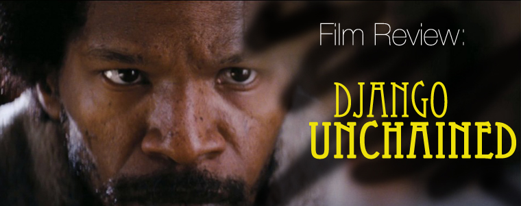Post image for Film Review: Django Unchained